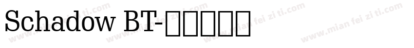 Schadow BT字体转换